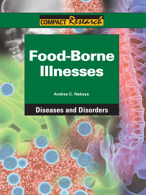 Title details for Food-Borne Illnesses by Andrea C. Nakaya - Available
